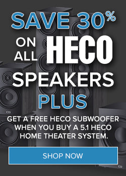 Save 30% on all HECO Speakers PLUS Get a free HECO Subwoofer when you buy a 5.1 HECO Home Theater System